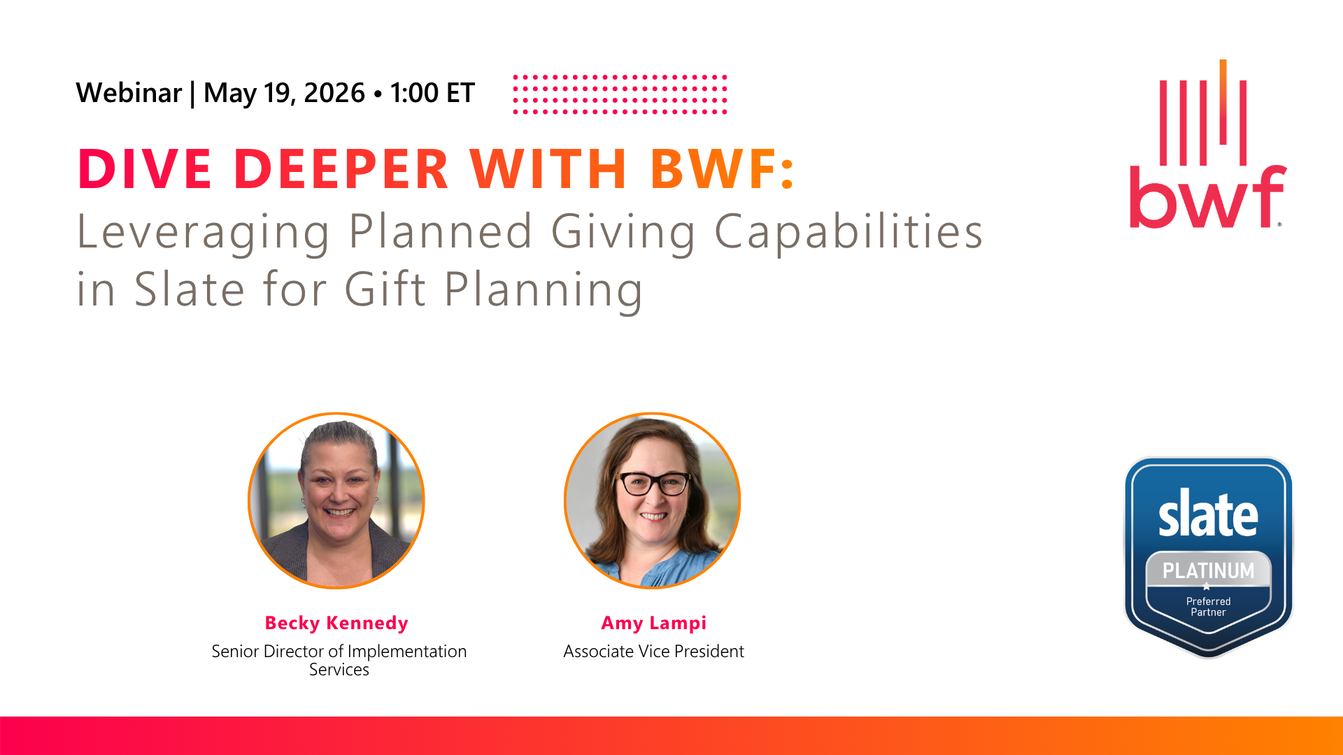 Dive Deep with BWF: Leveraging Planned Giving Capabilities for Slate Gift Planning