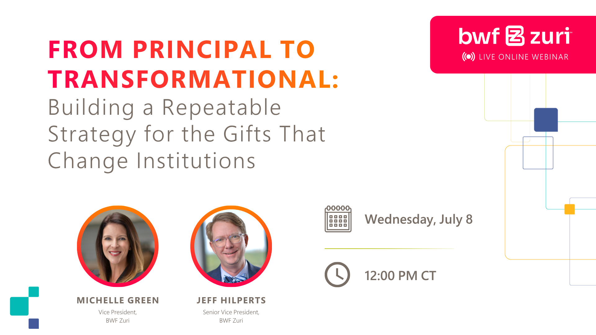 From Principal to Transformational: Building a Repeatable Strategy for the Gifts That Change Institutions